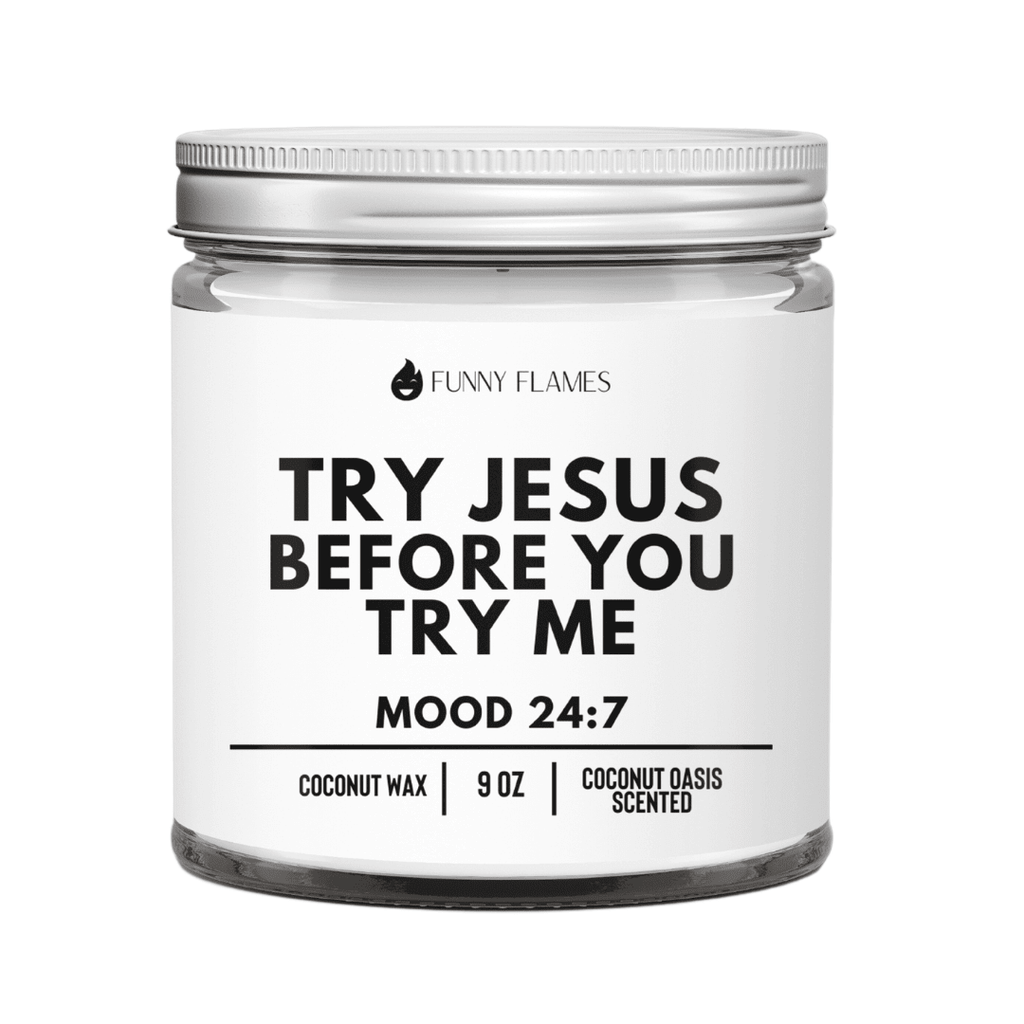 Try Jesus Before You Try Me - All - N - 1